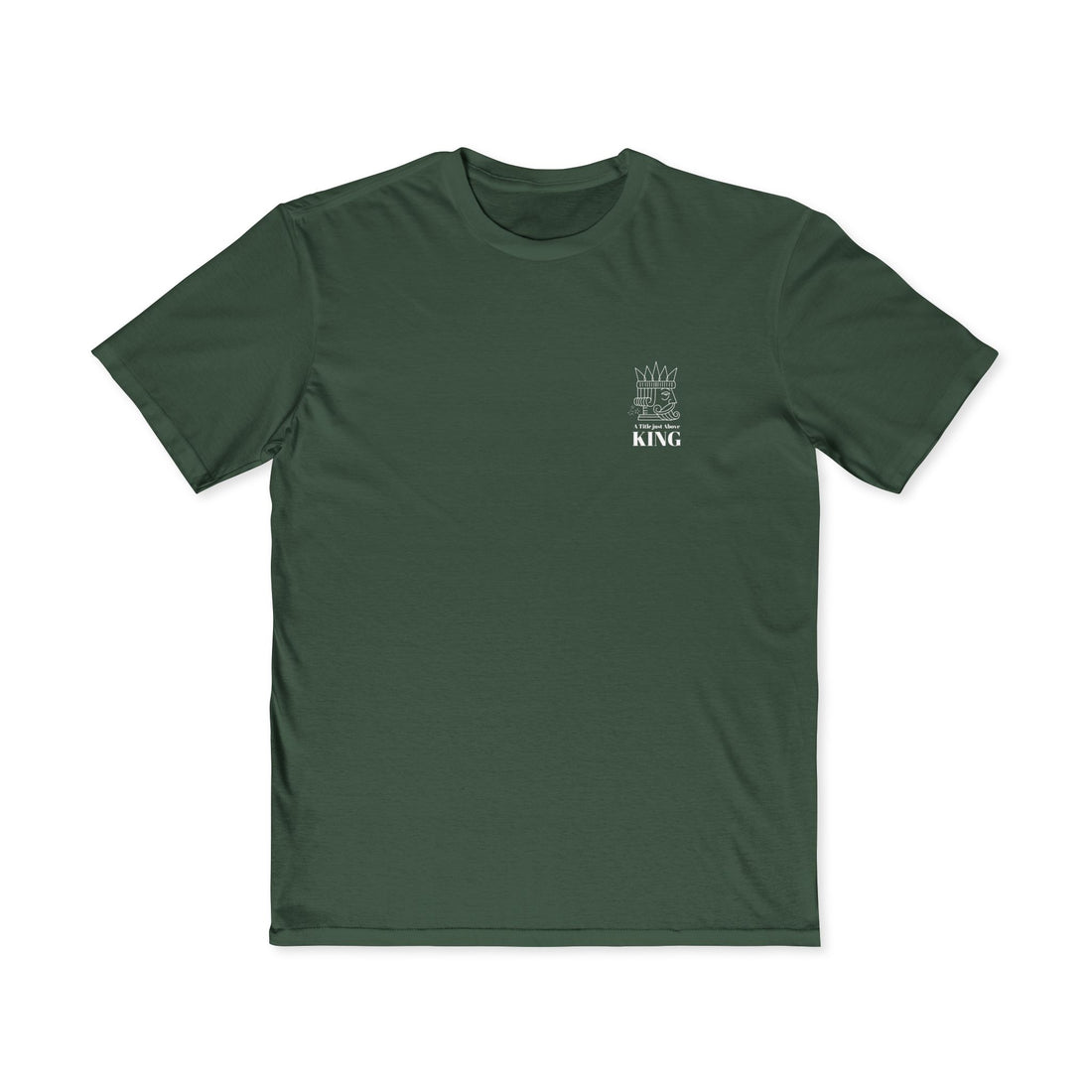 Men's Graphic Tee, 'A Title Just Above King' Humor Shirt, Father's Day Gift, Birthday Present, Dad Apparel, Casual Wear